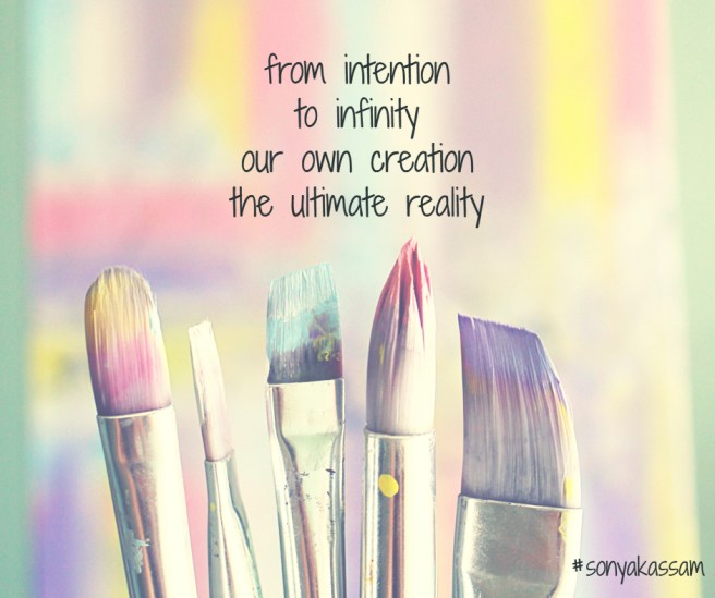 Poetry by Sonya Kassam Intention to Infinity